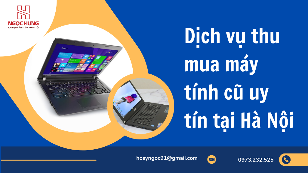 Dịch Vụ Thu Mua Máy Tính Cũ Uy Tín Tại Hà Nội Dich Vu Thu Mua May Tu