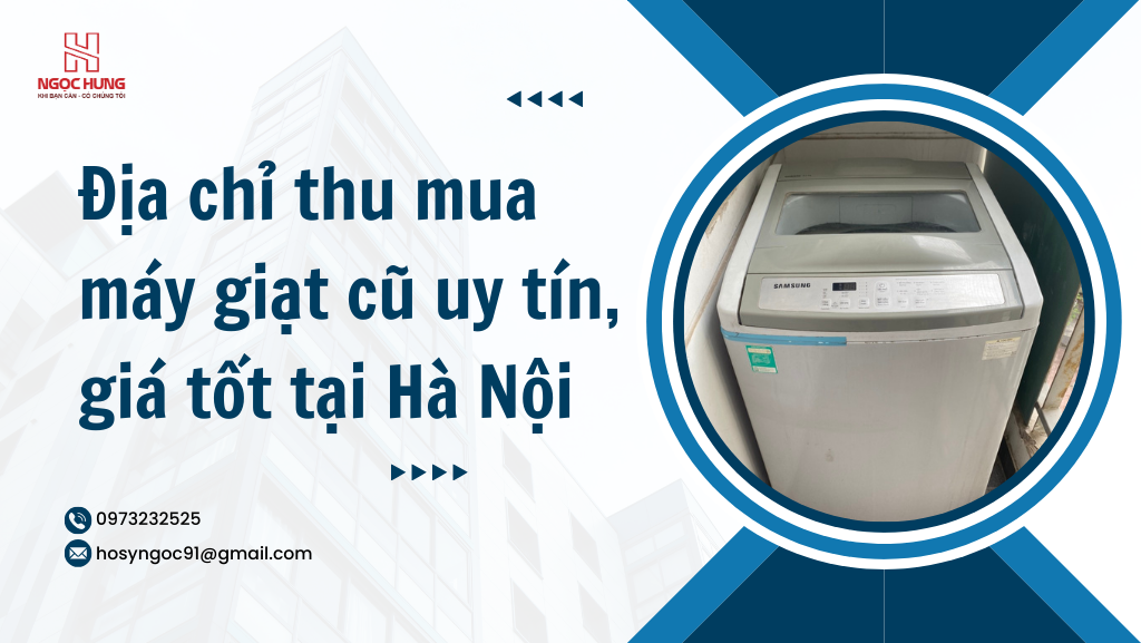 Thu Mua Máy Giặt Cũ Giá Tốt Dia Chi Thu Mua May Giat Cu Uy Tin Gia Tot Tai Ha Noi