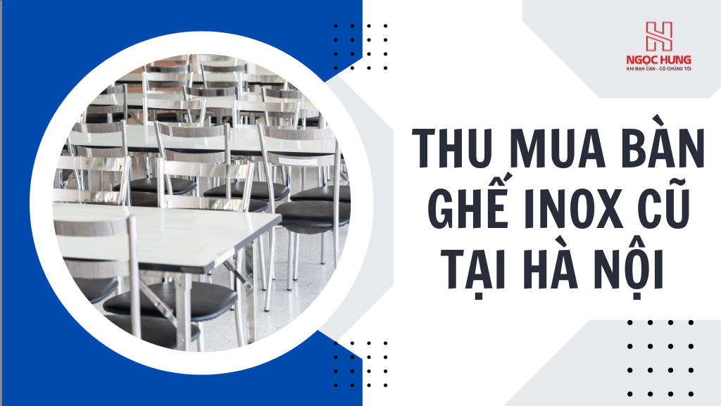 Thu Mua Bàn Ghế Inox Cũ Tại Hà Nội  Thu Mua Ban Ghe Inox Cu Tai Ha Noi