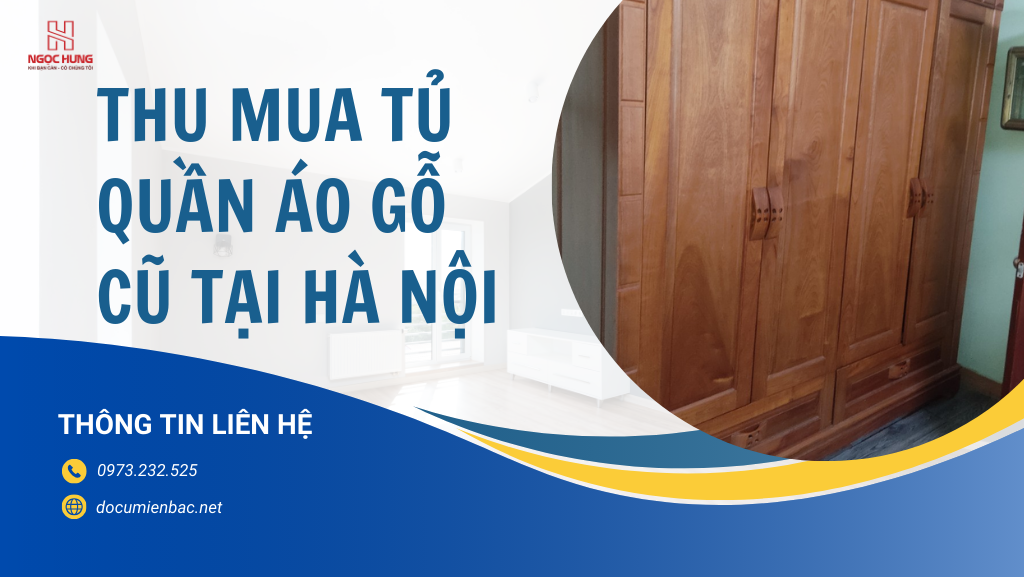 Thu Mua Tủ Gỗ Cũ Tại Hà Nội Giá Cao Số 1 Miền Bắc Book Now