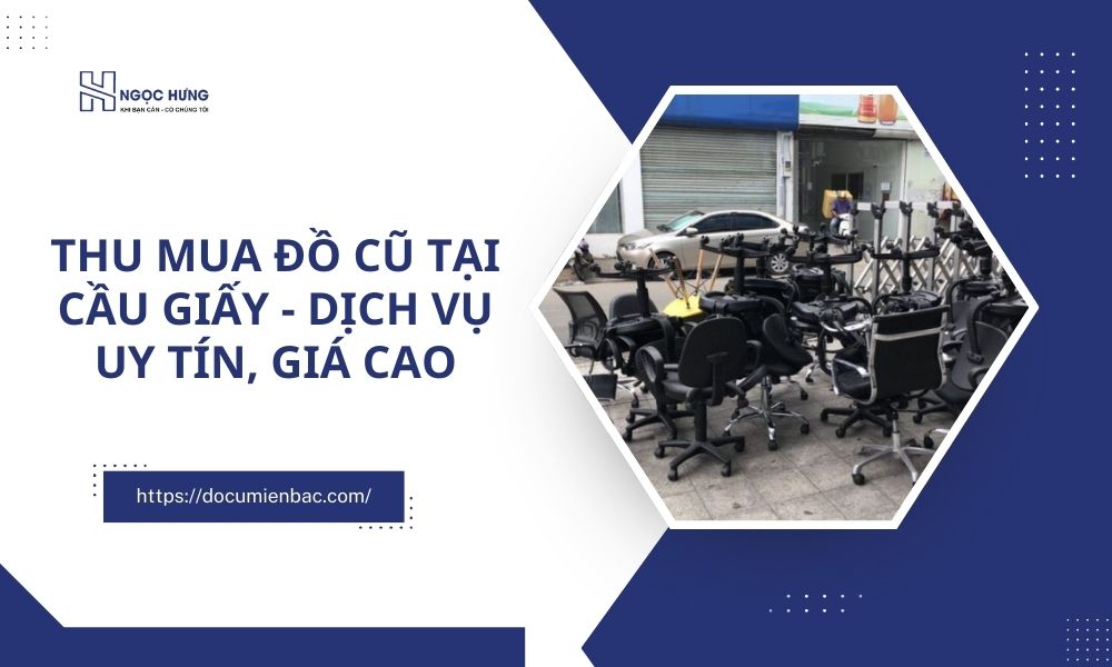 Thu Mua Đồ Cũ Tại Cầu Giấy