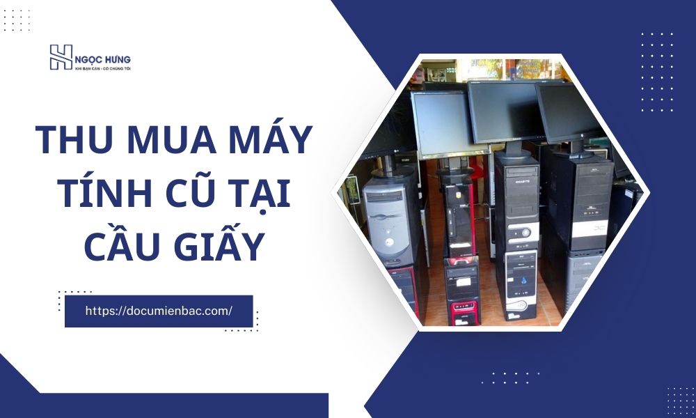 Thu Mua Máy Tính Cũ Tại Cầu Giấy