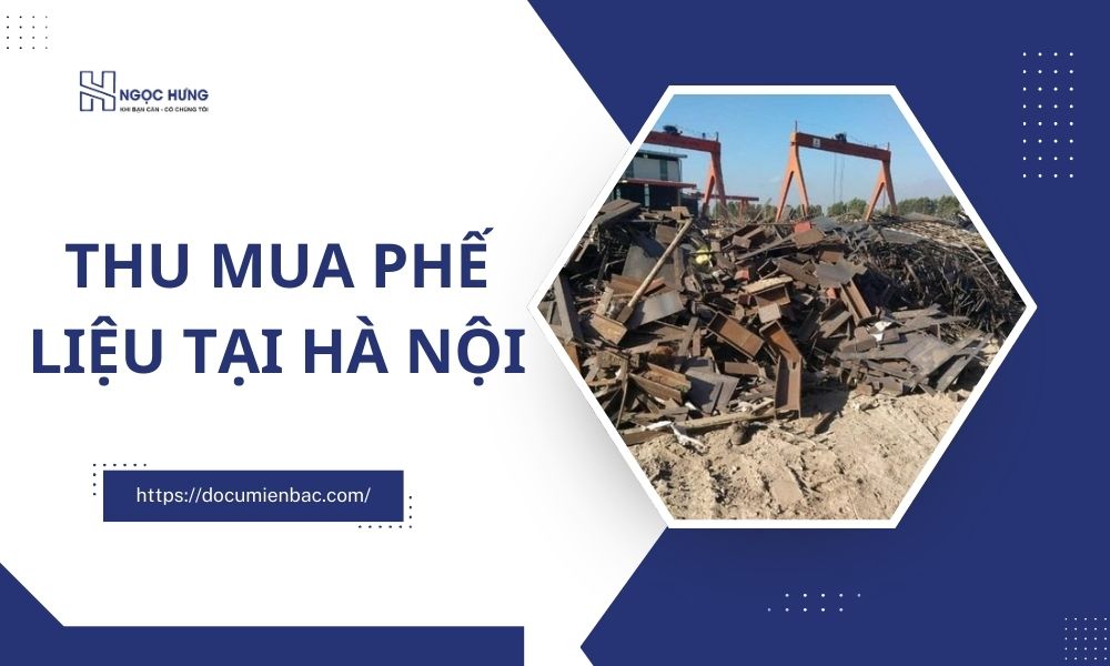 Thu Mua Phế Liệu Tại Hà Nội