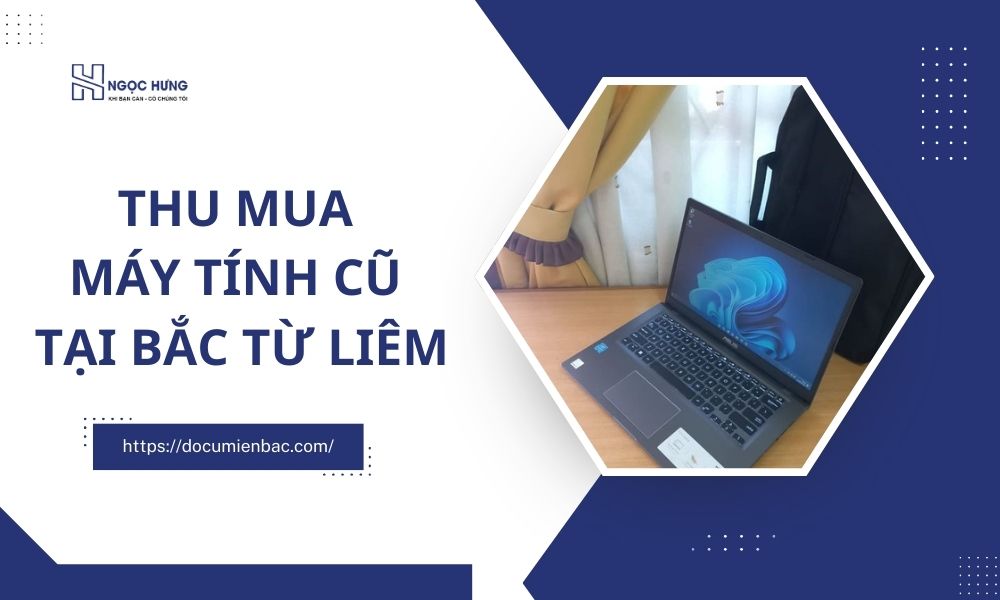 Thu Mua Máy Tính Cũ Tại Bắc Từ Liêm