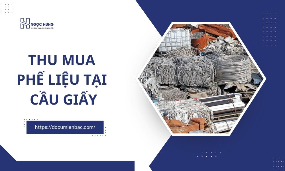 Thu Mua Phế Liệu Tại Cầu Giấy