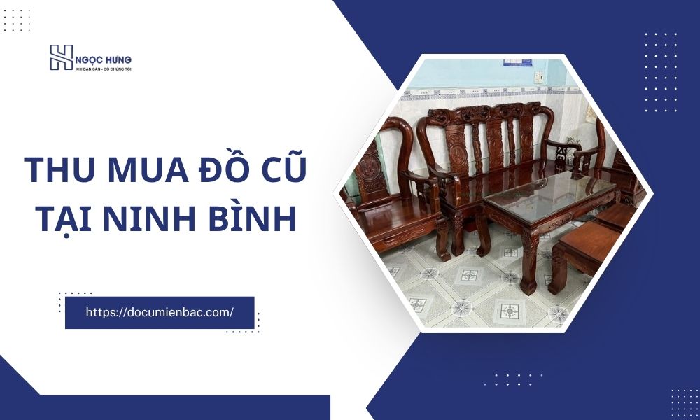 Thu Mua Đồ Cũ Tại Ninh Bình