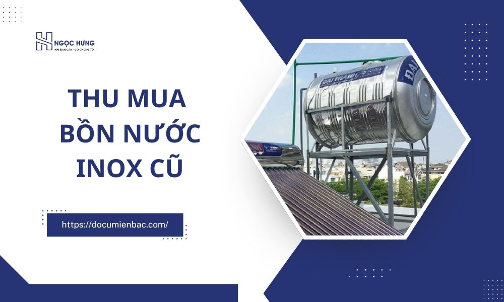 Thu Mua Bồn Nước Inox Cũ