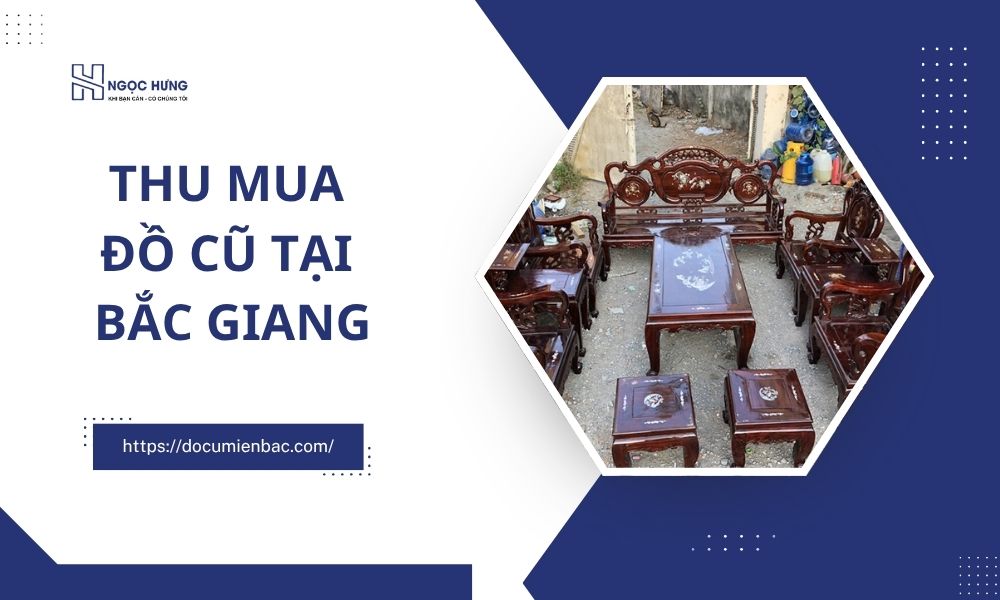 Thu Mua Đồ Cũ Tại Bắc Giang