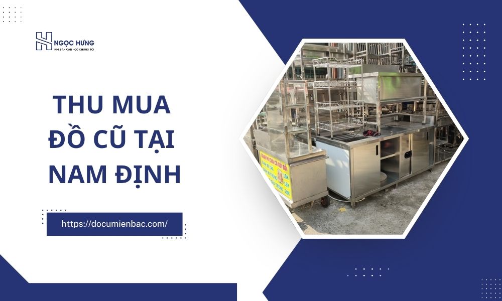 Thu Mua Đồ Cũ Tại Nam Định