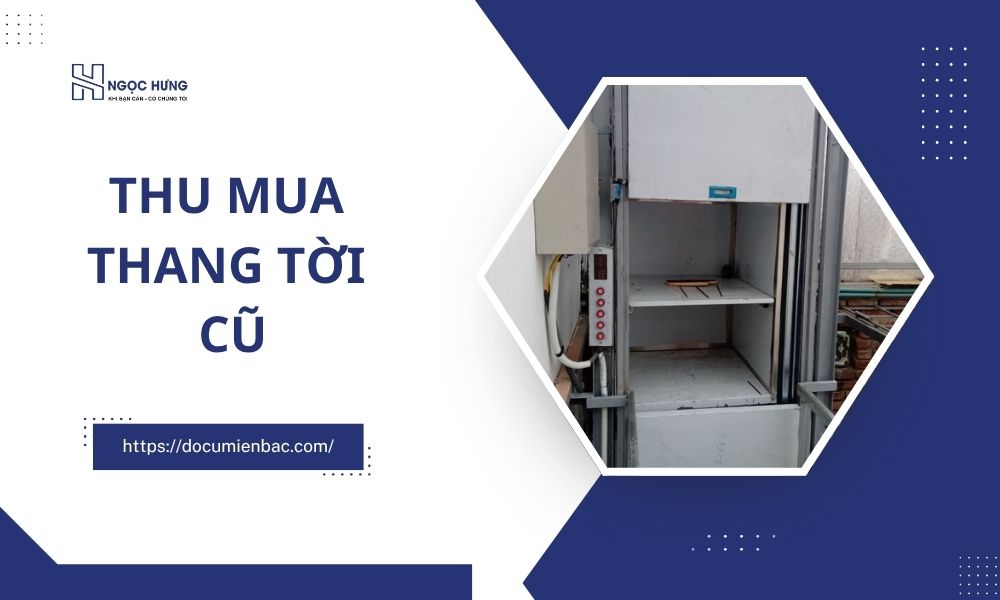 Thu Mua Thang Tời Cũ