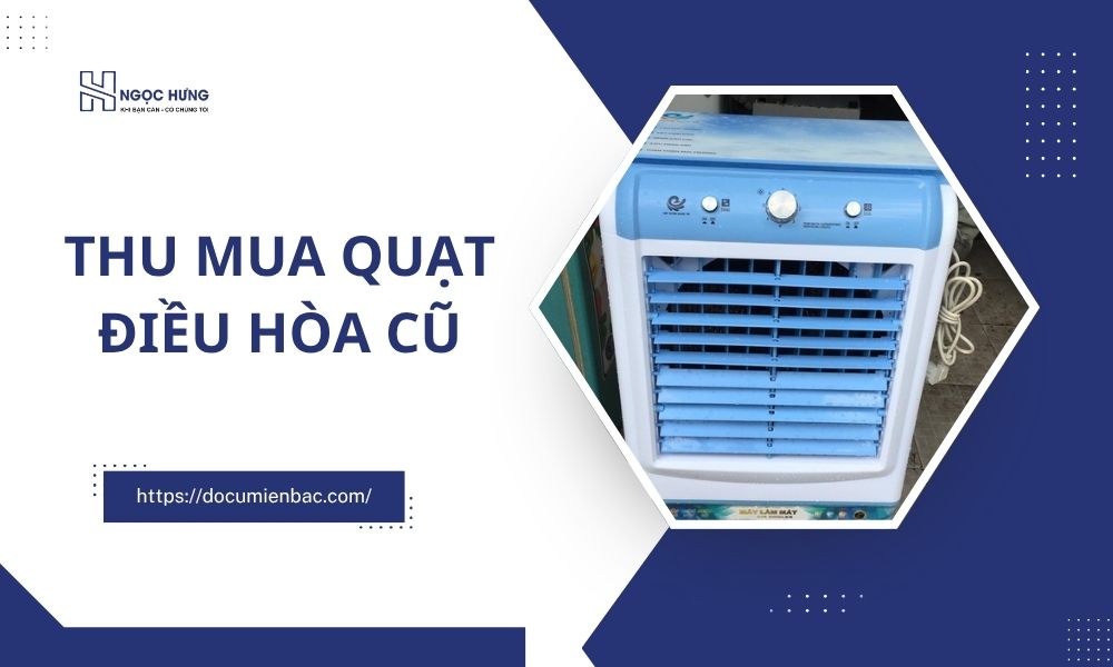 Thu Mua Quạt Điều Hòa Cũ