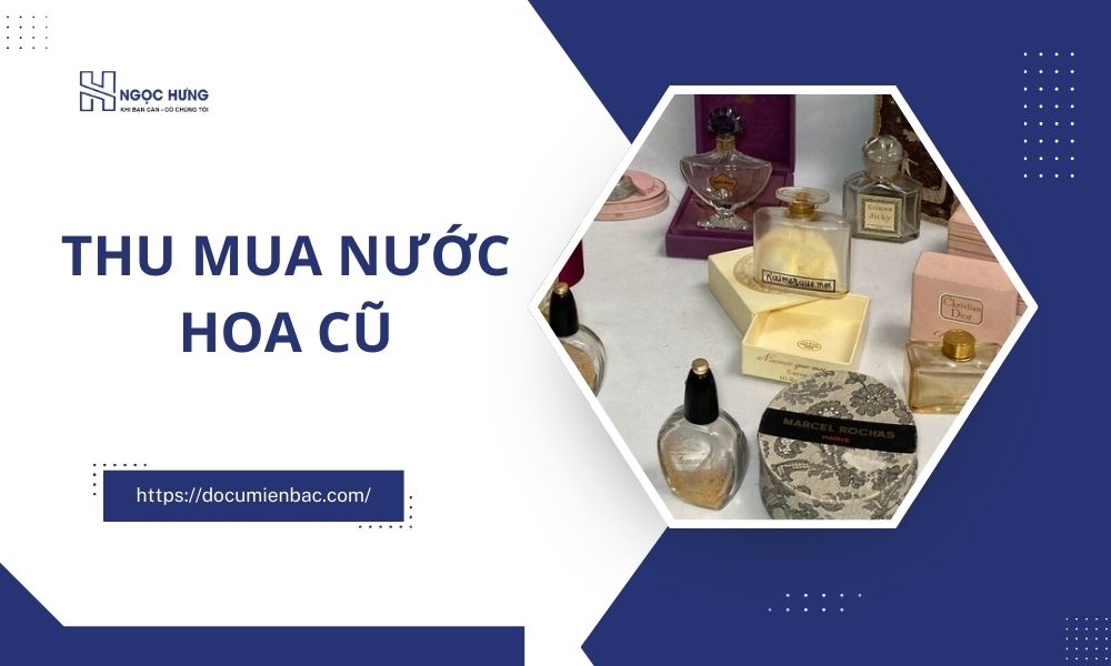 Thu Mua Nước Hoa Cũ