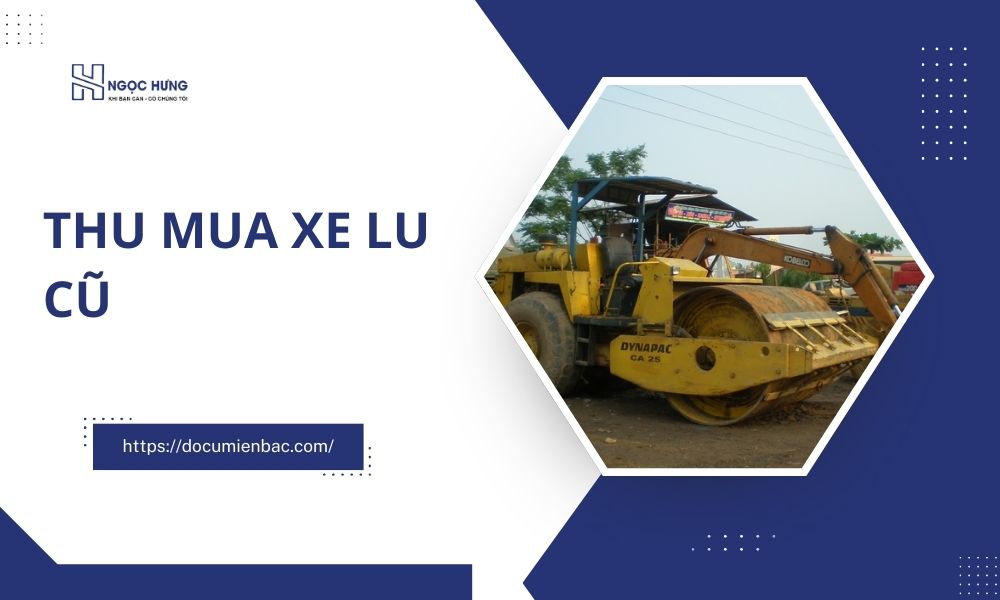 Thu Mua Xe Lu Cũ