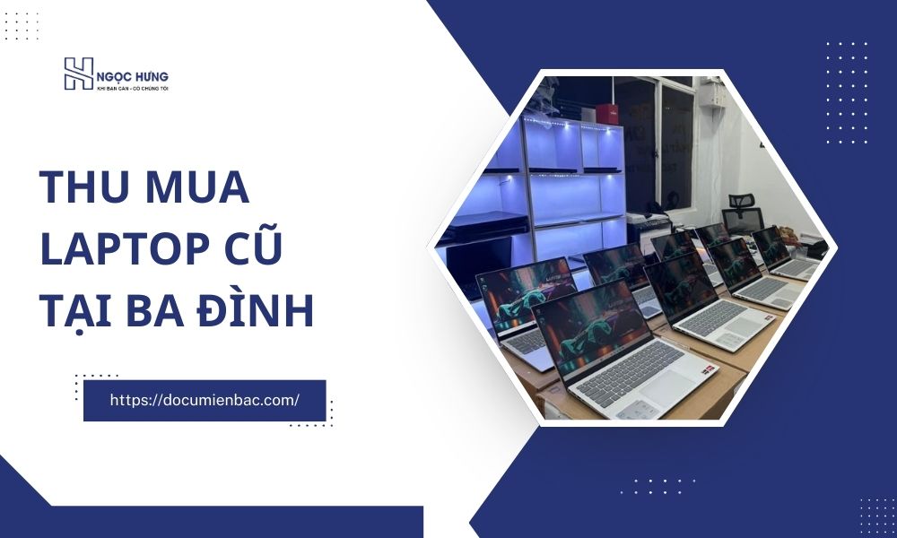 Thu Mua Laptop Cũ Tại Ba Đình