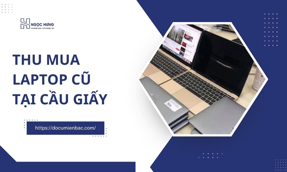 Thu Mua Laptop Cũ Tại Cầu Giấy