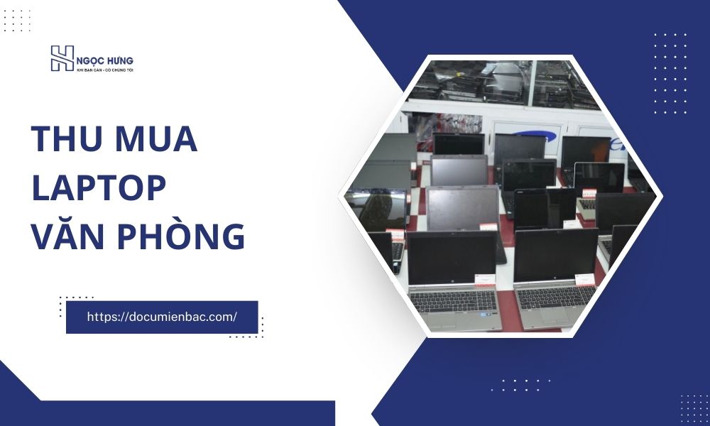Thu Mua Laptop Văn Phòng