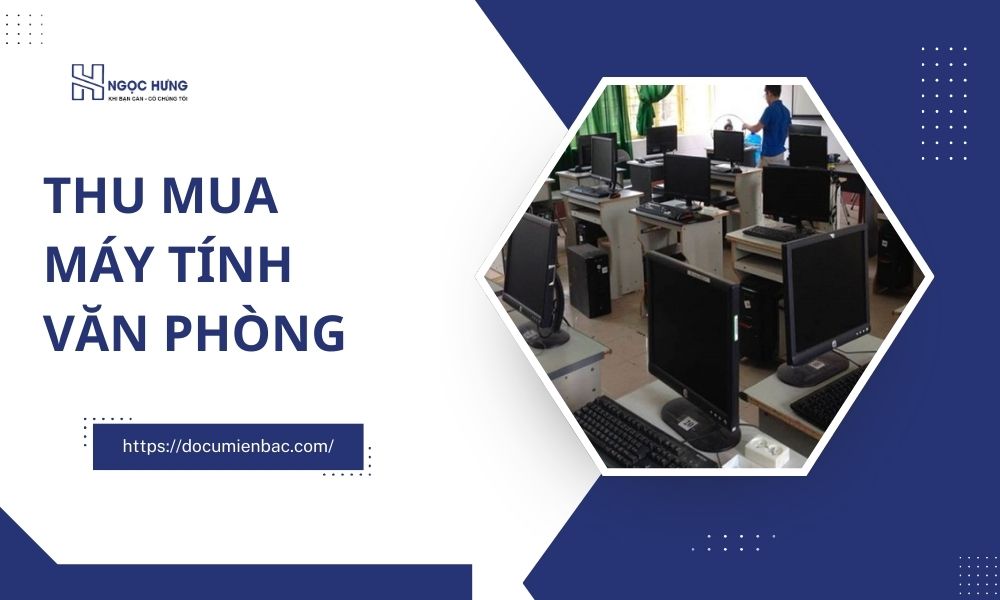 Thu Mua Máy Tính Văn Phòng